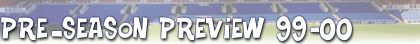 Pre-Season Preview 1999-2000